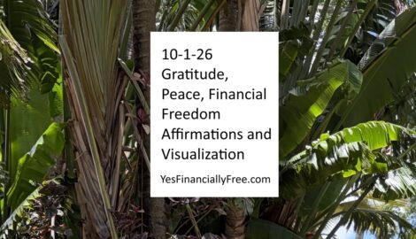 10-1-26 Gratitude, Peace, Financial Freedom Affirmations and Visualization