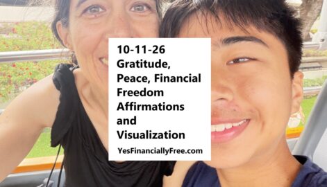 10-11-26 Gratitude, Peace, Financial Freedom Affirmations and Visualization