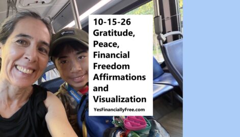 10-15-26 Gratitude, Peace, Financial Freedom Affirmations and Visualization