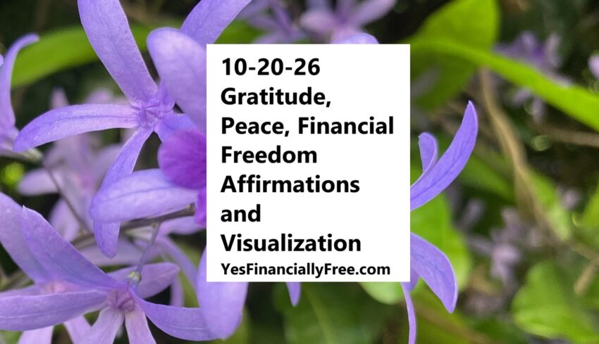 10-20-26 Gratitude, Peace, Financial Freedom Affirmations and Visualization