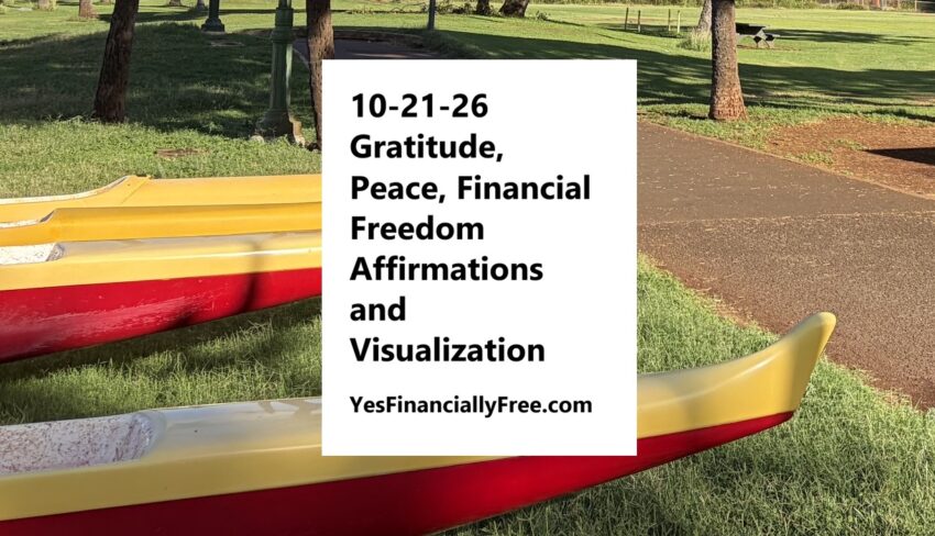 10-21-26 Gratitude, Peace, Financial Freedom Affirmations and Visualization