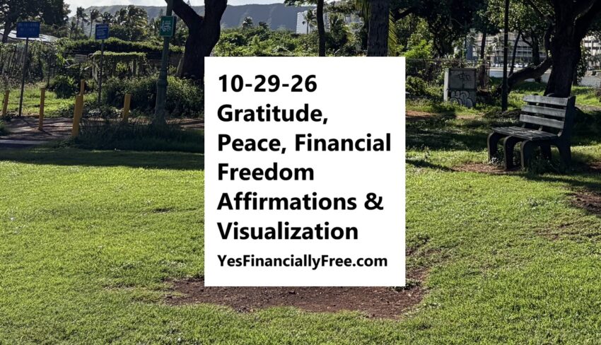 10-29-26 Gratitude, Peace, Financial Freedom Affirmations and Visualization