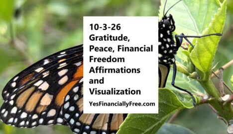 10-3-26 Gratitude, Peace, Financial Freedom Affirmations and Visualization