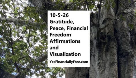 10-5-26 Gratitude, Peace, Financial Freedom Affirmations and Visualization